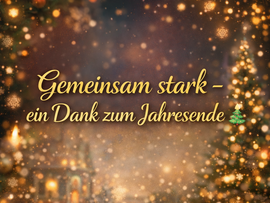 Gemeinsam stark – ein Dank zum Jahresende 🎄